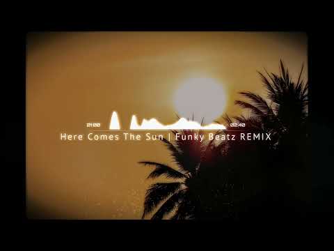 Jay Delano - Here Comes The Sun [Funky Beatz Remix]