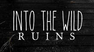 Ruins - Into The Wild