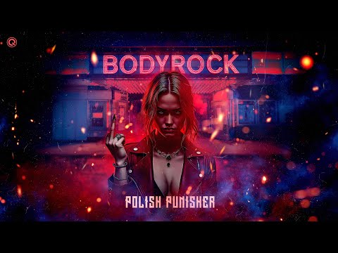 Polish Punisher - Bodyrock | Q-dance Records