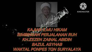Download lagu Kajian Ilmu Hikam ,Bimbingan perjalanan Ruh,KH zezen Zainal Abidin mp3