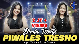 Download lagu Piwales Tresno Ndx - Dinda Teratu Kowe Tau Ono Ning Atiku mp3 Download lagu Piwales Tresno Ndx - Dinda Teratu Kowe Tau Ono Ning Atiku mp3