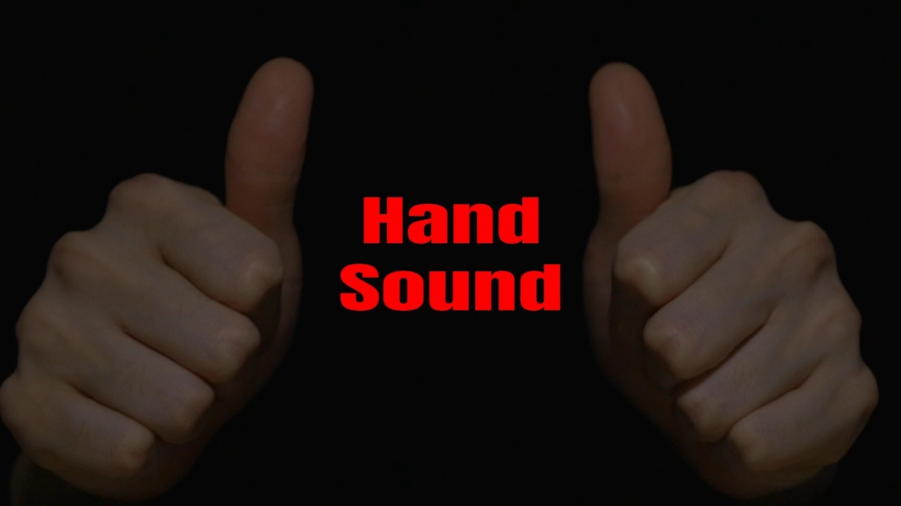 Hand Sounds 👍