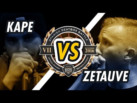 KAPE vs. ZETAUVE | 1/8 FINAL | SPANISH BEATBOX BATTLE 2016