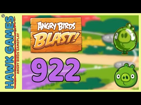 Angry Birds Blast Level 922 Hard - 3 Stars Walkthrough, No Boosters