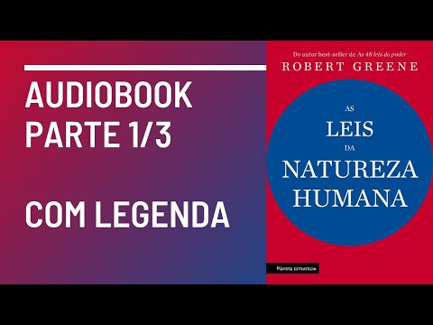 , title : 'As Leis da Natureza Humana Robert Greene Audiobook Parte 1