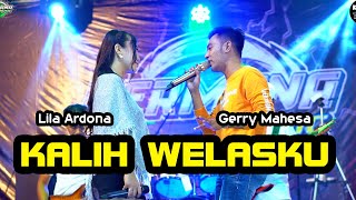 Download lagu KALIH WELASKU Gerry Mahesa feat Lila Ardona Perman... mp3