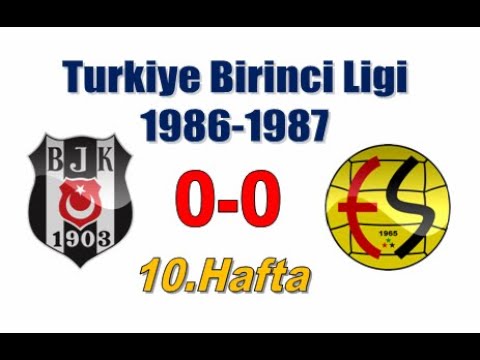 [1986.11.01] 1986-1987 10.Hafta Besiktas - Eskisehir 0-0