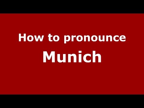 How to pronounce Munich