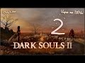 Прохождение Dark Souls 2 - #2: Маджула 