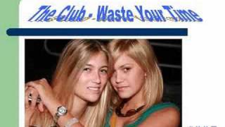 The Club - Waste Your Time (1995)