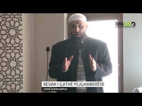 Besimi i gjithë pejgamberëve - Hoxhë Burim Karpuzi