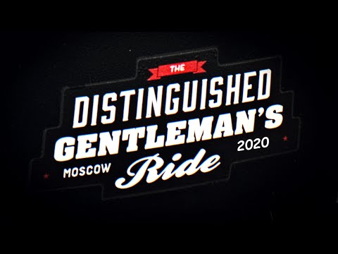 DGR 2020 Moscow - The Distinguished Gentleman’s Ride Moscow