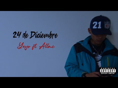 YEYO ft All Mc - 24 de Diciembre (visual)