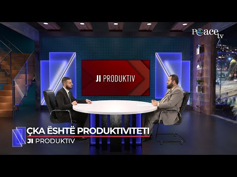 Ji produktiv | 01. Çka është produktiviteti - Muhamed Dërmaku