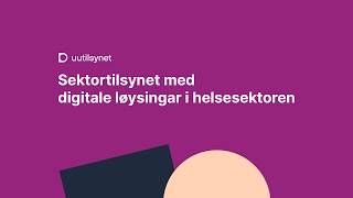 Lansering av rapporten «Er digitale helsetjenester tilgjengelege for alle?»