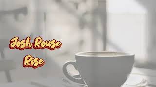 Josh Rouse - &#39;Rise&#39;