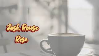 Josh Rouse - &#39;Rise&#39;