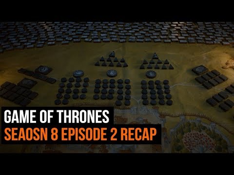 Game of Thrones Season 8 Episode 2 Recap