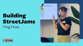 Ying Huai - Building StreetJams - EdinburghJS