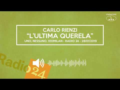 "L'ultima querela" di Carlo Rienzi del 28/01/2019