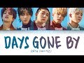 DAY6 (데이식스) - Days gone by (행복했던 날들이었다) 【Color Coded Lyrics Eng/Rom/Han/가사】