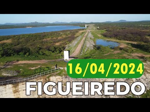 Açude Figueiredo dados atualizados hoje 16/04/2024 Iracema/ Potiretama /Alto Santo Ceará