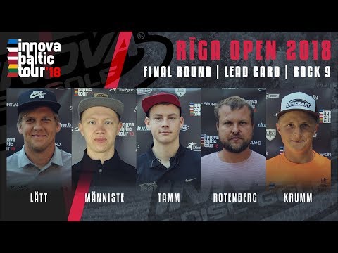 Innova Baltic Tour 2018, Riga Open, Final Round, Back 9 - Lätt, Männiste, Tamm, Rotenberg, Krumm