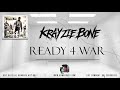 Krayzie Bone - Ready 4 War