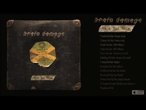 Brain Damage Ft. Kiddus I - Talk the Talk - #7 Vamp Dub