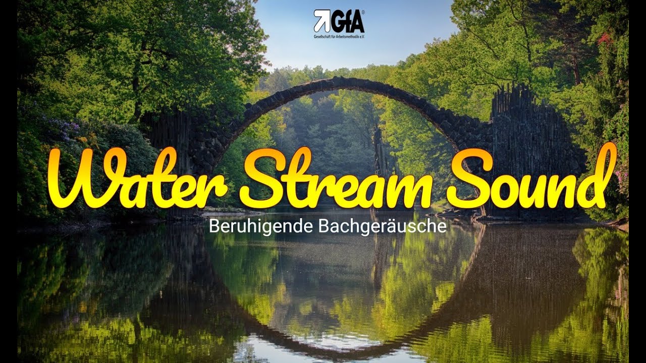 Water Stream Sounds - Beruhigende Bachgeräusche