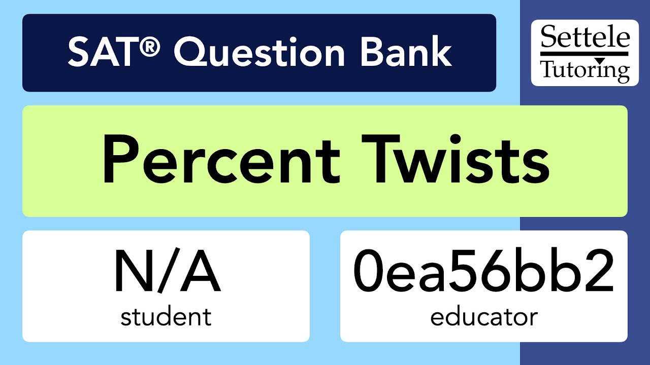 Percent Twists (SAT Question Bank 0ea56bb2)