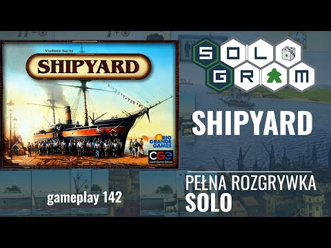 Shipyard | pełna rozgrywka solo | zasady gry | fanowska automa