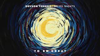 Devvon Terrell - To Be Great (Official Audio)