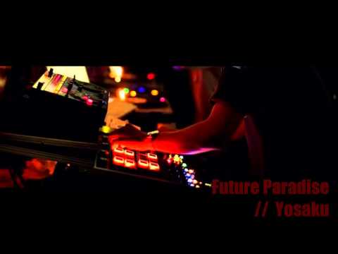 Yosaku - Future Paradise (Original Analog Mix)