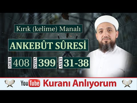 (408) Kırık Manalı Ankebût Sûresi 31-38 | @ismail_yasar_hoca