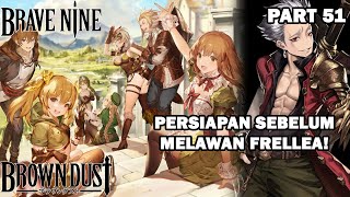 SPECIAL TRAINING DENGAN MANUSIA TERKUAT! - Brave Nine Indonesia Part 51 (Silent Gameplay)