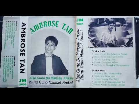 Nunu Suang Do Tukil   Ambrose Tan