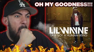 Lil Wayne - I Am Not A Human Being REACTION!! HE LEFT EARTH WITH THESE BARS!!