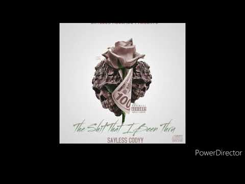 SayLessCodyy - Shit That I Been Thru