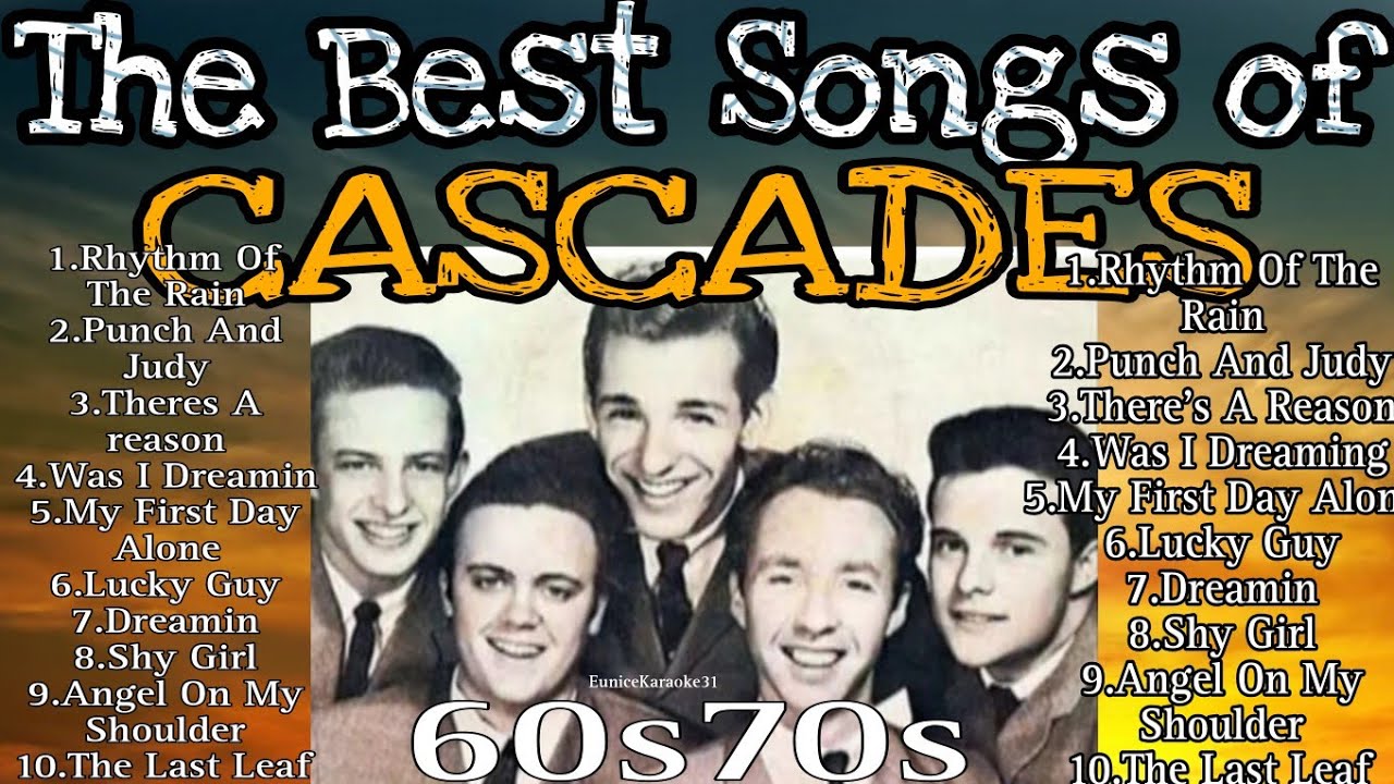 The Best Songs Of CASCADES 60s70s Nonstop Musics-CASCADES#music