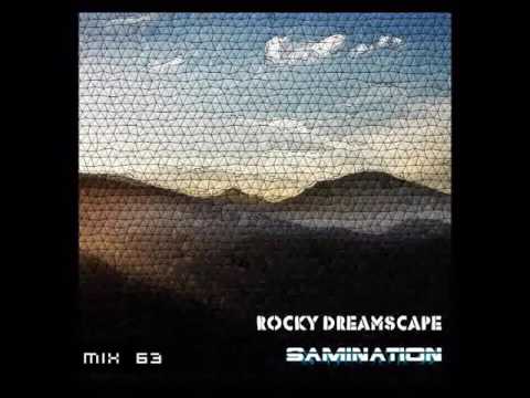 Samination - Mix 63 - Rocky Dreamscape