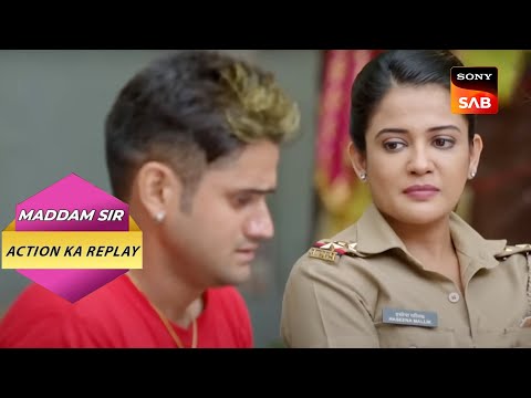 Haseena ने Iqbal को सिखाया कौनसा Valuable Lesson? | Full Episode | Maddam Sir | Action Ka Replay