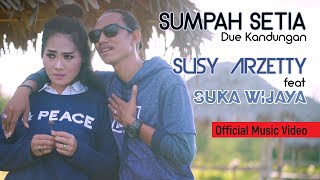 Download lagu Susy Arzetty feat Suka Wijaya Sumpah Setia... mp3