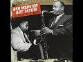 Art Tatum & Ben Webster -  Night and Day