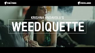 Krishna Andavolu's Weediquette - The Feed