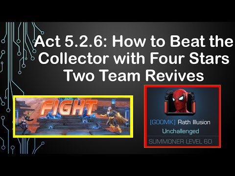 Act 5.2.6: How to Beat the Collector with Four Stars (Using Two Team Revives) [MCOC]