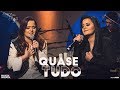 Maiara e Maraisa - Quase Tudo - Agora é que são elas 2 Maiara e Maraisa - Quase Tudo - Agora é que são elas 2