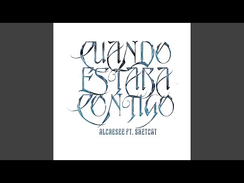 Cuando Estaba Contigo