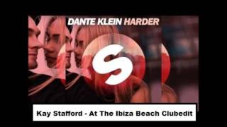 Dante Klein - Harder (Remix) Kay Stafford At The Ibiza Beach Clubedit