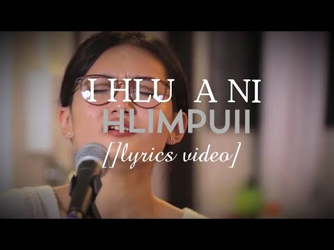 Hlimpuii - I hlu a ni || Lyrics Video